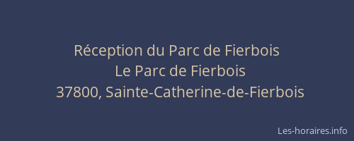 R&eacute;ception du Parc de Fierbois