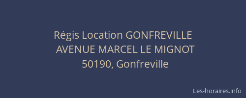Régis Location GONFREVILLE