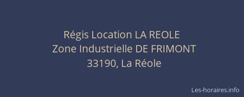 R&eacute;gis Location LA REOLE