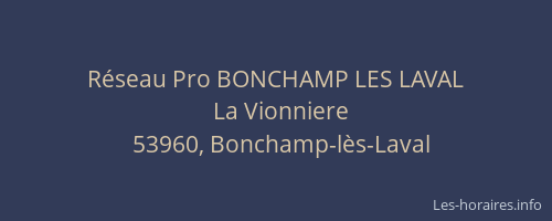 Réseau Pro BONCHAMP LES LAVAL