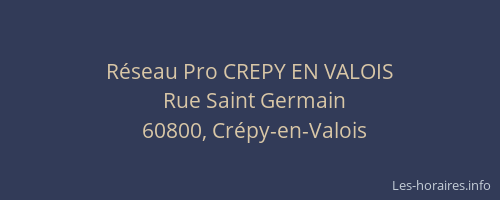 Réseau Pro CREPY EN VALOIS