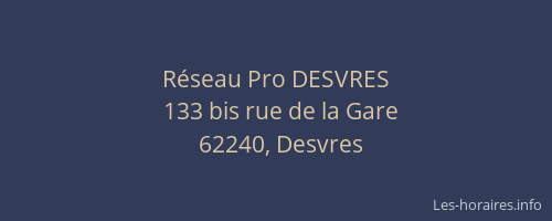 R&eacute;seau Pro DESVRES