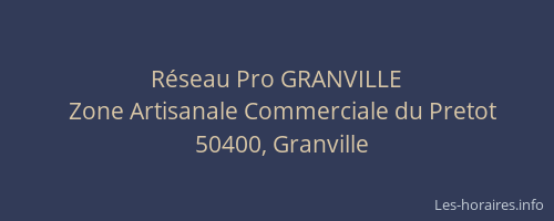 R&eacute;seau Pro GRANVILLE