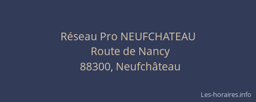 R&eacute;seau Pro NEUFCHATEAU