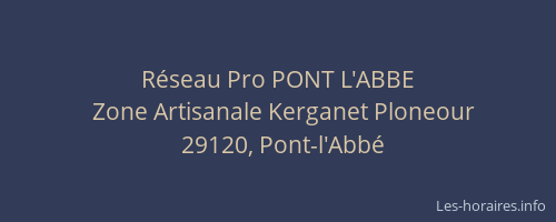 Réseau Pro PONT L'ABBE