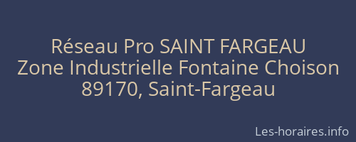 R&eacute;seau Pro SAINT FARGEAU