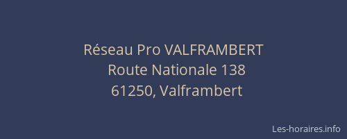 Réseau Pro VALFRAMBERT