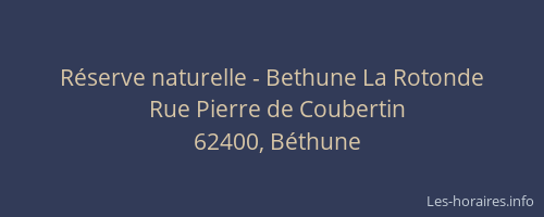 Réserve naturelle - Bethune La Rotonde