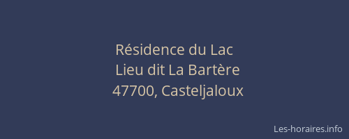 R&eacute;sidence du Lac