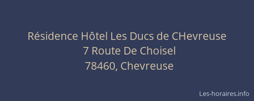 Résidence Hôtel Les Ducs de CHevreuse