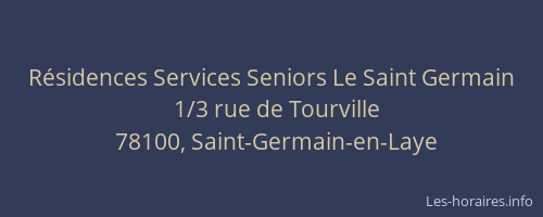 Résidences Services Seniors Le Saint Germain