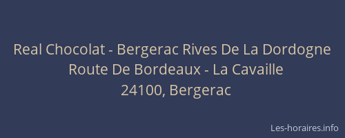 Real Chocolat - Bergerac Rives De La Dordogne