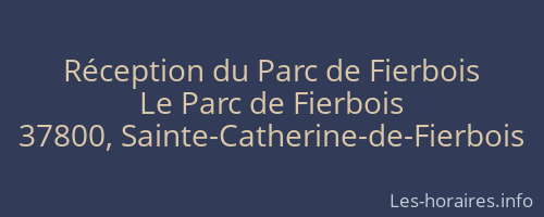 Réception du Parc de Fierbois