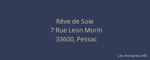 R&ecirc;ve de Soie