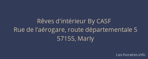 R&ecirc;ves d'int&eacute;rieur By CASF