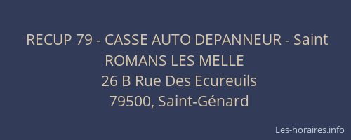 RECUP 79 - CASSE AUTO DEPANNEUR - Saint ROMANS LES MELLE