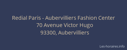 Redial Paris - Aubervilliers Fashion Center