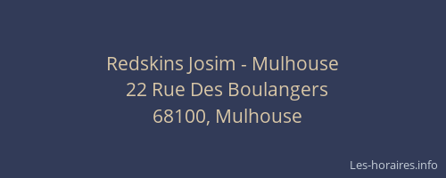 Redskins Josim - Mulhouse