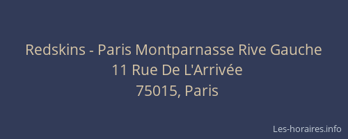 Redskins - Paris Montparnasse Rive Gauche