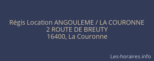 Régis Location ANGOULEME / LA COURONNE