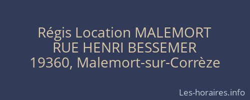 Régis Location MALEMORT