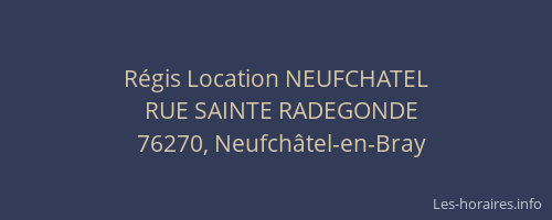 Régis Location NEUFCHATEL