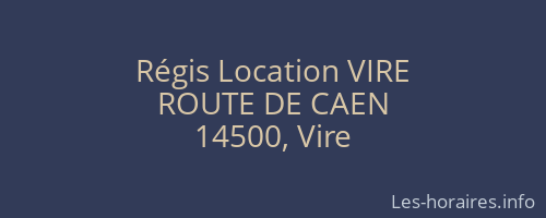 Régis Location VIRE