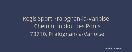 Regis Sport Pralognan-la-Vanoise