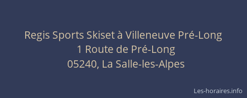 Regis Sports Skiset à Villeneuve Pré-Long