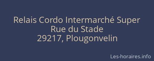 Relais Cordo Intermarché Super