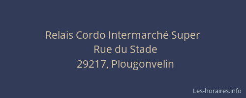 Relais Cordo Intermarch&eacute; Super