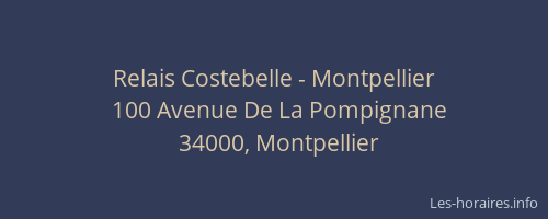 Relais Costebelle - Montpellier