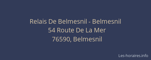 Relais De Belmesnil - Belmesnil