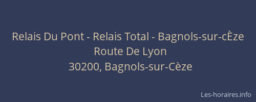 Relais Du Pont - Relais Total - Bagnols-sur-cÈze