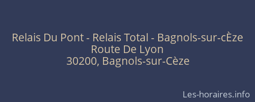 Relais Du Pont - Relais Total - Bagnols-sur-cÈze