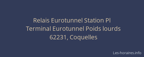 Relais Eurotunnel Station Pl