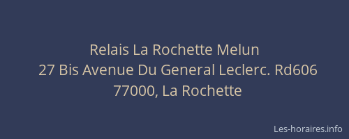 Relais La Rochette Melun