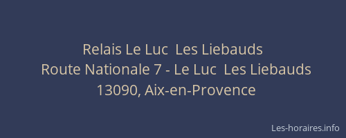 Relais Le Luc  Les Liebauds