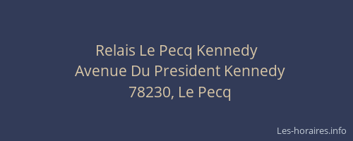 Relais Le Pecq Kennedy