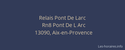 Relais Pont De Larc