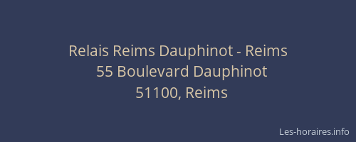 Relais Reims Dauphinot - Reims