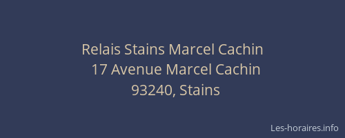 Relais Stains Marcel Cachin