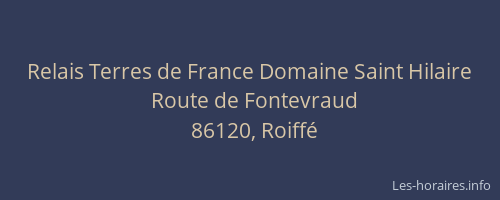 Relais Terres de France Domaine Saint Hilaire