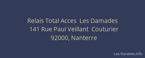 Relais Total Acces  Les Damades