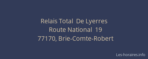 Relais Total  De Lyerres