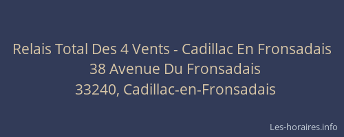 Relais Total Des 4 Vents - Cadillac En Fronsadais