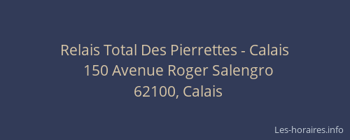 Relais Total Des Pierrettes - Calais