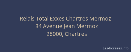 Relais Total Exxes Chartres Mermoz