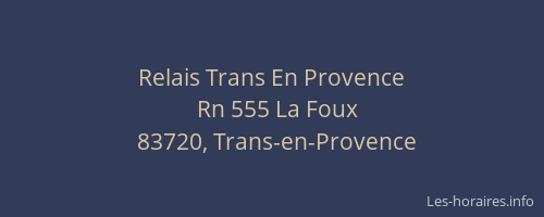 Relais Trans En Provence