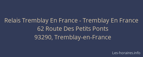 Relais Tremblay En France - Tremblay En France